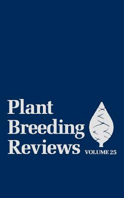 Plant Breeding Reviews, Volume 25 by Jules Janick