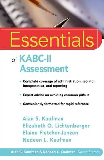 Essentials of Kabc-II Assessment by Alan S. Kaufman