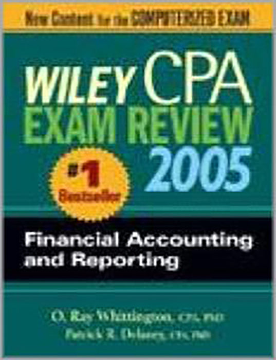 Wiley Cpa Exam Review 2005: Financial Accounting and Reporting