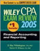 Wiley Cpa Exam Review 2005: Financial Accounting and Reporting by Patrick R. Delaney, O. Ray Whittington