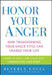 Honor Your Anger: How Transforming Your Anger Style Can Change Your Life by Beverly Engel