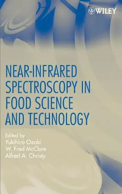 Near-Infrared Spectroscopy in Food Science and Technology by Yukihiro Ozaki