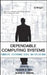 Dependable Computing Systems: Paradigms, Performance Issues, and Applications by Hassan B. Diab