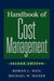 Handbook of Cost Management by Roman L. Weil