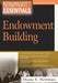Nonprofit Essentials: Endowment Building by Diana S. Newman