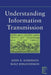 Understanding Information Transmission by John B. Anderson