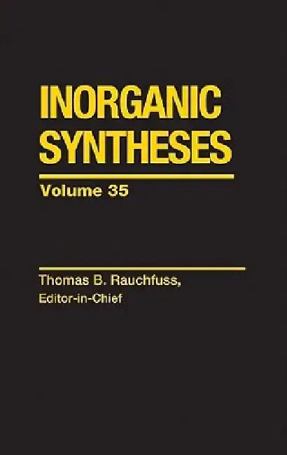 Inorganic Syntheses by Thomas Rauchfuss
