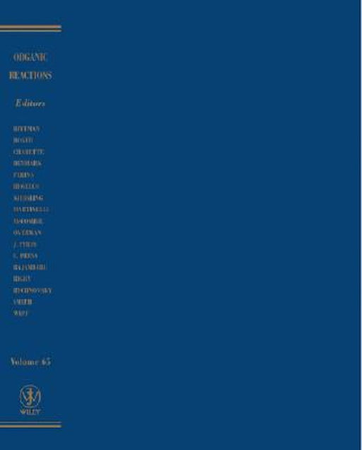 Organic Reactions, Volume 66 by Larry E. Overman