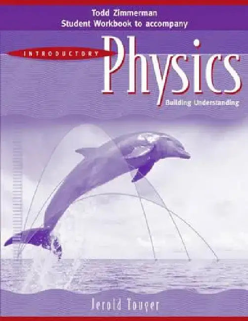 Introductory Physics, Student Workbook by Jerold Touger