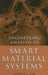 Engineering Analysis of Smart Material Systems by Donald J. Leo