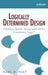 Logically Determined Design: Clockless System Design with Null Convention Logic by Karl M. Fant