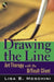 Drawing the Line: Art Therapy with the Difficult Client [With CD-ROM] by Lisa B. Moschini
