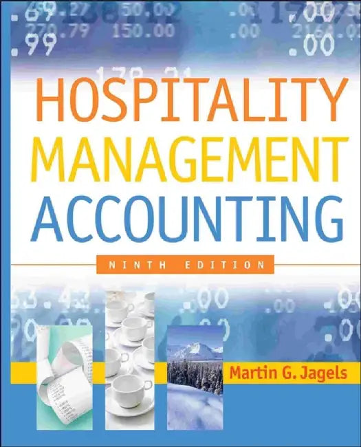 Hospitality Management Accounting, 9th Edition by Martin G. Jagels