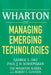 Wharton on Managing Emerging Technologies by George S. Day