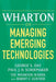 Wharton on Managing Emerging Technologies by George S. Day