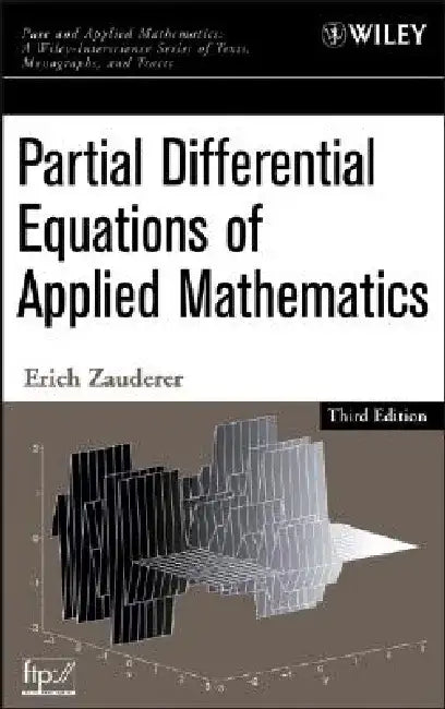 Partial Differential Equations of Applied Mathematics by Erich Zauderer
