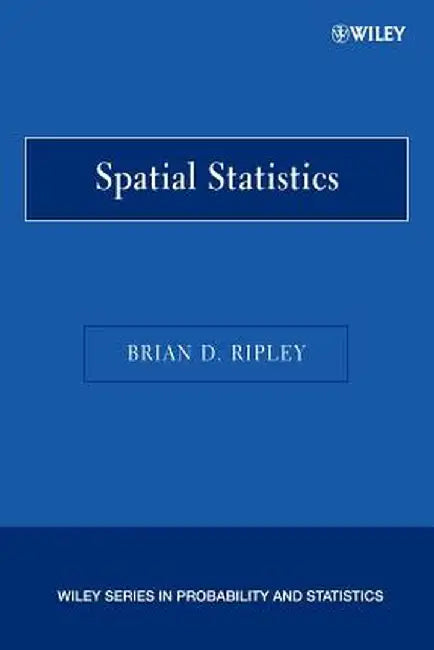 Spatial Statistics by Brian D. Ripley
