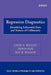 Regression Diagnostics: Identifying Influential Data and Sources of Collinearity by David A. Belsley