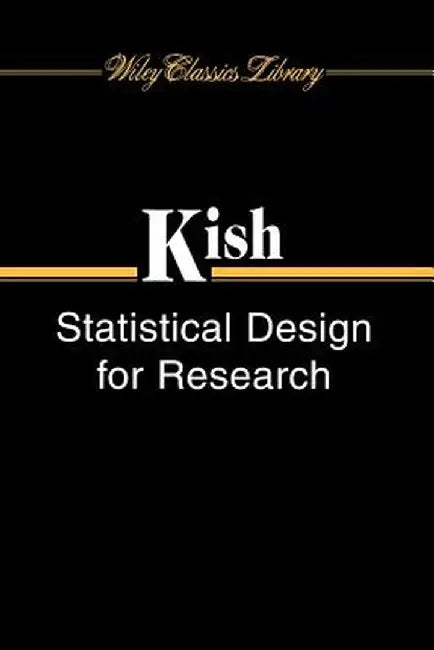 Statistical Design for Research by Leslie Kish