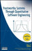 Trustworthy Systems Through Quantitative Software Engineering by Lawrence Bernstein