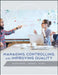 Managing, Controlling, and Improving Quality by Douglas C. Montgomery