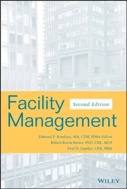 Facility Management by Edmond P. Rondeau