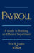 Payroll: A Guide to Running an Efficient Department by Vicki M. Lambert