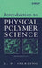 Introduction to Physical Polymer Science by Leslie H. Sperling