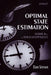 Optimal State Estimation: Kalman, H Infinity, and Nonlinear Approaches by Dan Simon