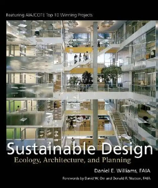 Sustainable Design: Ecology, Architecture, and Planning by Daniel E. Williams