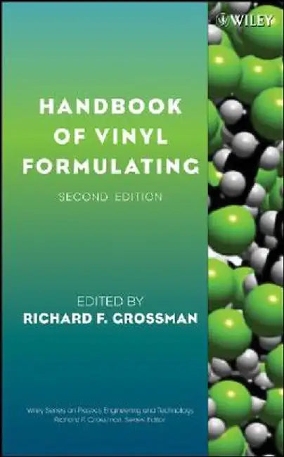 Handbook of Vinyl Formulating by Richard F. Grossman