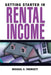 Getting Started in Rental Income by Michael C. Thomsett