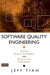 Software Quality Engineering: Testing, Quality Assurance, and Quantifiable Improvement by Jeff Tian
