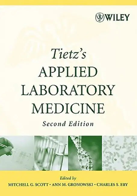 Tietz's Applied Laboratory Medicine by Mitchell G. Scott