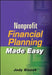 Nonprofit Financial Planning Made Easy by Jody Blazek