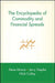The Encyclopedia of Commodity and Financial Spreads by Steve Moore
