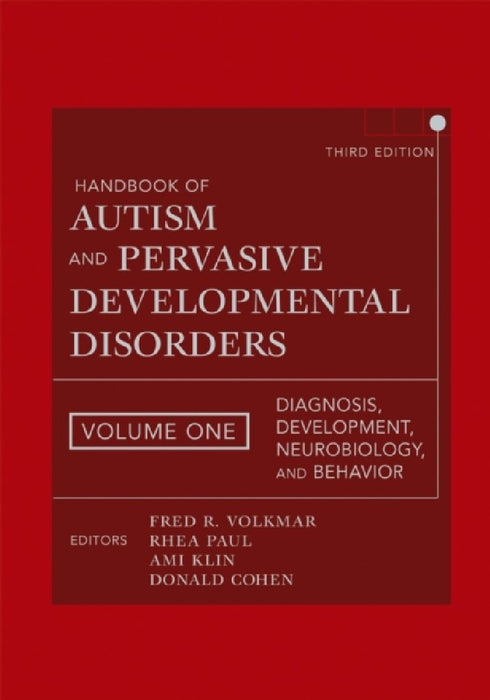 Handbook of Autism and Pervasive Developmental Disorders: Volume 1 Diagnosis Development Neurobiology and Behavior 3rd Edition by Paul Rhea (Editor)