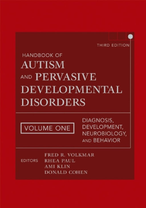 Handbook of Autism and Pervasive Developmental Disorders: Volume 1 Diagnosis Development Neurobiology and Behavior 3rd Edition by Paul Rhea (Editor)