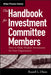 The Handbook for Investment Committee Members: How to Make Prudent Investments for Your Organization by Russell L. Olson