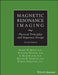 Magnetic Resonance Imaging: Physical Principles and Sequence Design by Robert W. Brown
