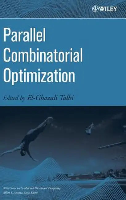 Parallel Combinatorial Optimization by El-Ghazali Talbi