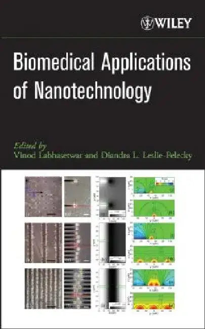 Biomedical Applications of Nanotechnology by Vinod Labhasetwar