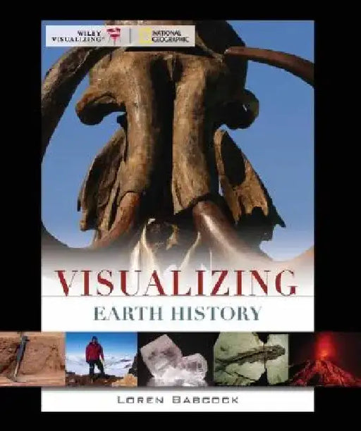 Visualizing Earth History: Visualizing Earth History [With CDROM] by Loren E. Babcock