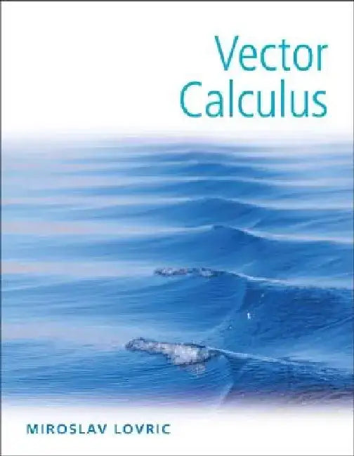 Vector Calculus by Miroslav Lovric