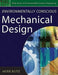 Environmentally Conscious Mechanical Design by Myer Kutz