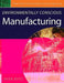 Environmentally Conscious Manufacturing by Myer Kutz