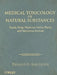 Medical Toxicology of Natural Substances: Foods, Fungi, Medicinal Herbs, Plants, and Venomous Animals by Donald G. Barceloux