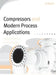 Compressors and Modern Process Applications by Heinz P. Bloch