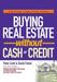 Buying Real Estate Without Cash or Credit by Peter Conti