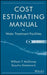 Cost Estimating Manual for Water Treatment Facilities [With CDROM] by Susumu Kawamura